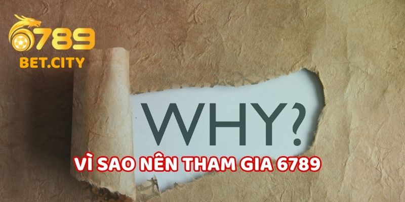 Tại sao nên tham gia đại lý 6789.
