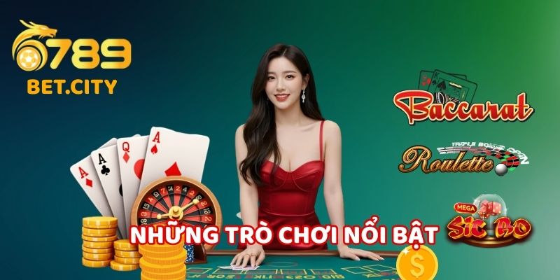 Những trò chơi nổi bật tại sòng bài 6789.