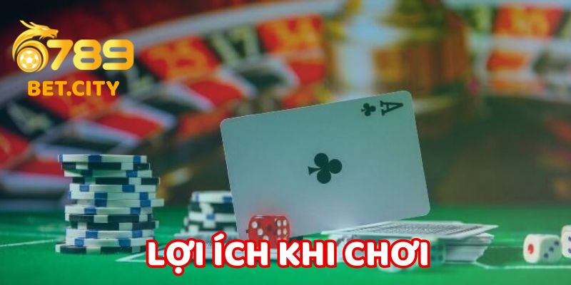 Lợi ích khi chơi Xì Dách Online.